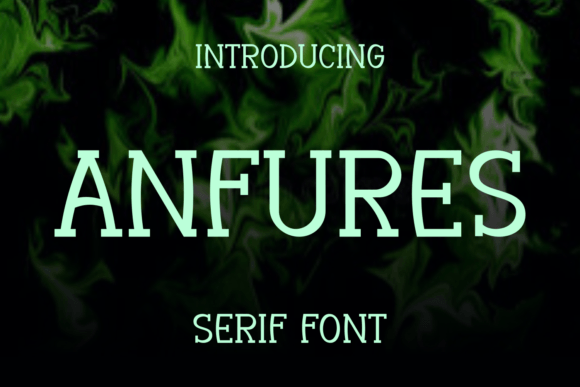 Anfures: A Quirky Serif Font for Business Branding