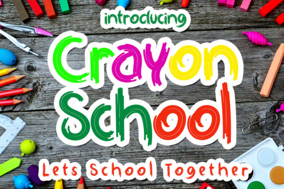 Crayon School Font for Creative Campaigns