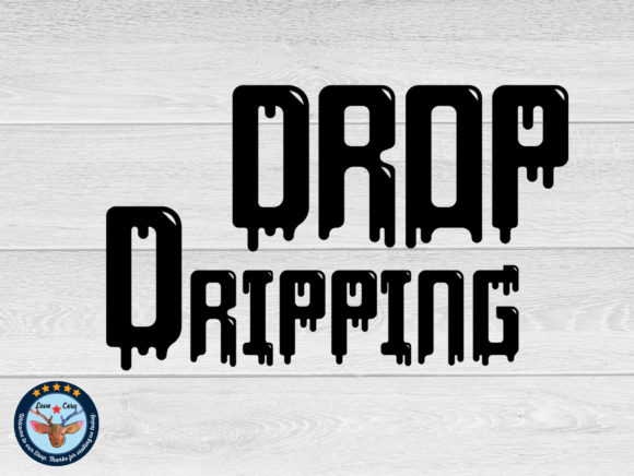 Drop Dripping: A Font That Stands Out