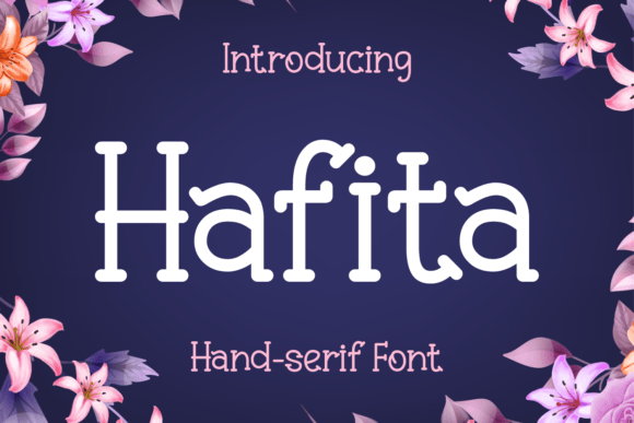 Hafita: A Sweet Serif for Creative Projects