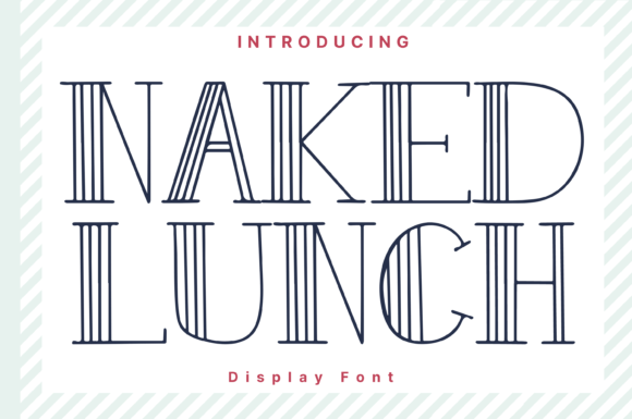 Naked Lunch Font: A Creative Serif