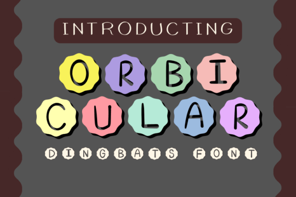Orbicular: A Font for Digital Design